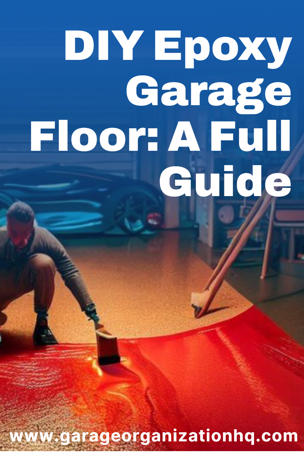 DIY Epoxy Garage Floor - Garage Organization HQ